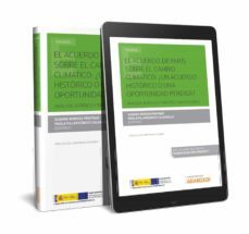 acuerdo de paris sobre el cambio climatico: ¿un acuerdo historico o una oportunidad perdida?-susana borras pentinat-9788491976332