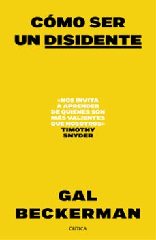 cómo ser un disidente-gal beckerman-9788491999232