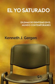 el yo saturado-kenneth j. gergen-9788492026432