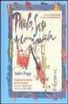 piccolo, saxo y compañia (incluye cd)-andre popp-9788492359332