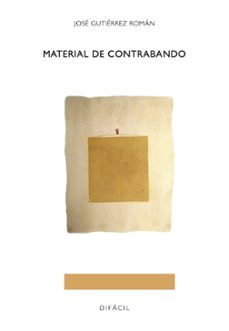 material de contrabando-jose gutierrez roman-9788492476732