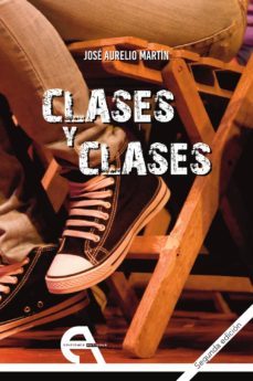 clases y clases-jose aurelio martin-9788492531332