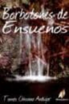borbotones de ensueños-tomas chiscano andujar-9788492669332