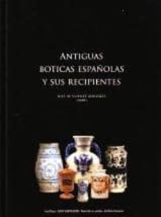 antiguas boticas españolas y sus recipientes-9788492727032