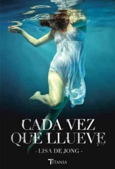cada vez que llueve-lisa de jong-9788492916832