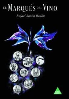 el marques del vino-rafael simon redondo-9788492932832