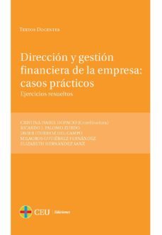direccion y gestion financiera de la empresa: casos practicos-cristina isabel dopacio-9788492989232