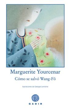 como se salvo wang-fo-marguerite yourcenar-9788493523732