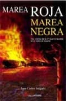 marea roja marea negra: una cronica de la iiª guerra mundial en e l norte de españa (incluye cd-rom)-9788493651732