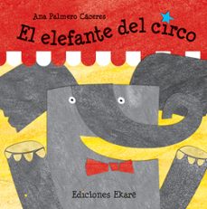 el elefante del circo-ana palmero caceres-9788493842932