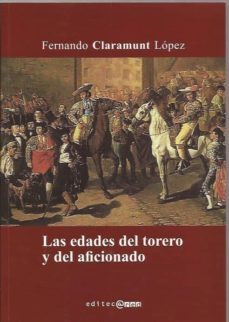 las edades del torero y del aficionado-9788493918132