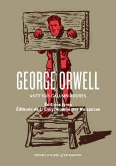 george orwell ante sus calumniadores-9788494109232