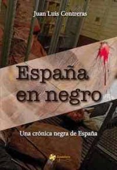 españa en negro-juan luis contreras-9788494201332