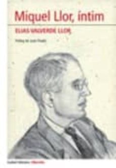 miquel llor, intim-elias valverde i llor-9788494249532
