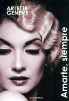 amarte, siempre-arlette geneve-9788494337932
