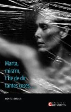 marta, mira m, t he de dir tantes coses-9788494371332