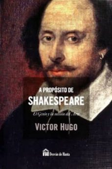 a proposito de shakespeare: el genio y la mision del arte-victor hugo-9788494513732