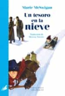 un tesoro en la nieve-marie mcswigan-9788494707032