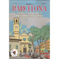 els sis a barcelona: passejant sota la pluja per sarria-sant gervasi-9788494731532