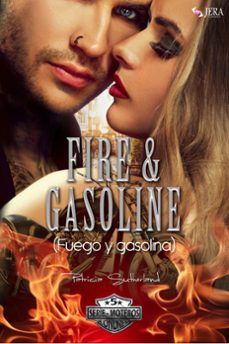 fire &amp; gasoline (fuego y gasolina) (ebook)-patricia sutherland-9788494876332