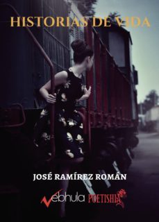 historias de vida-jose ramirez roman-9788494879432