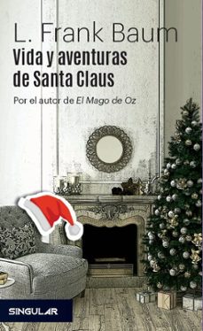 vida y aventuras de santa claus-l. frank baum-9788494883132