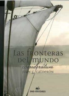 las fronteras del mundo-juan g. calderon-9788494921032