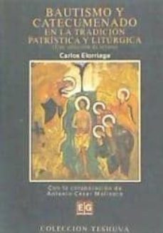 bautismo y catecumenado en la tradicin patrstica y liturgia-9788495042132