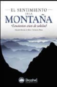 sentimiento de la montaña: doscientos años de soledad-9788495760432