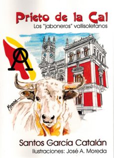 prieto de la cal - los "jaboneros" vallisoletanos-santos garcia catalan-9788496018532