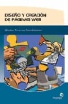 diseño y creacion de paginas web: guia practica de metodos, tecni cas y procedimientos-roberto seijo perez-9788496256132