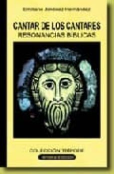 cantar de los cantares: resonancias biblicas-9788496281332