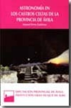 astronomia en los castros celtas de la provincia de avila-manuel perez gutierrez-9788496433632