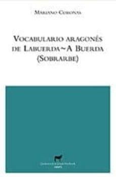 vocabulario aragones de labuerda-a buerda-mariano coronas-9788496457232