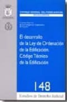 el desarrollo de la ley de ordenacion de la edificacion: codigo t ecnico de la edificacion-9788496809932