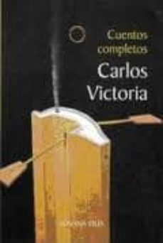 cuentos completos-carlos victoria-9788496846432