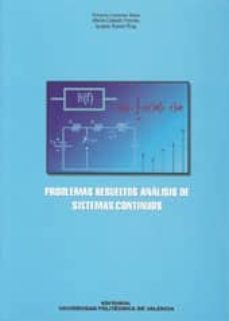 problemas resueltos de analisis de sistemas continuos-roberto llorente saez-9788497059732