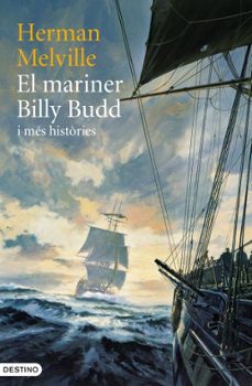 el mariner billy budd i mes histories-herman melville-9788497102032