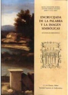 encrucijada de la palabra y la imagen simbolicas-blanca ballester morell-antonio bernat vistarini-john t. cull-9788497166232