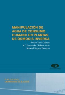 manipulacion de agua de consumo humano en plantas de osmosis inve rsa-pedro varo galvañ-mª fernanda chillon arias-9788497171632