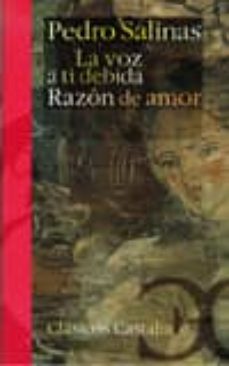 la voz a ti debida ; razon de amor-pedro salinas-9788497402132