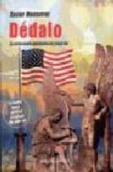 dedalo: la revolucion americana del siglo xxi-xavier montserrat-9788497421232