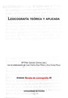 lexicografia teorica y aplicada-maria pilar garces gomez-9788497496032
