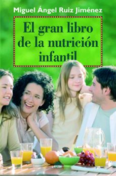 el gran libro de la nutricion infantil-miguel angel ruiz jimenez-9788497543132