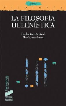 la filosofia helenistica (ebook)-carlos garcia gual-9788497569132