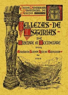 bellezas de asturias de oriente a occidente (ed. facsimil)-aurelio llano roza de ampudia-9788497614832