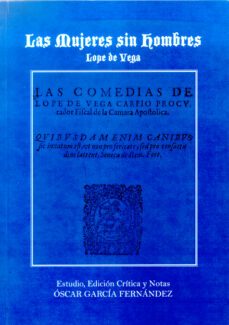 las mujeres sin hombres. lope de vega-oscar garcia fernandez-9788497734332