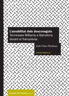 l amabilitat dels desconeguts-jordi vilaro berdusan-9788498039832