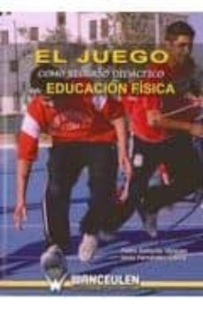 el juego como recurso didactico en educacion fisica-9788498237832