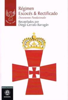 regimen escoces & rectificado documentos fundacionales-diego cerrato barragan-9788498272932